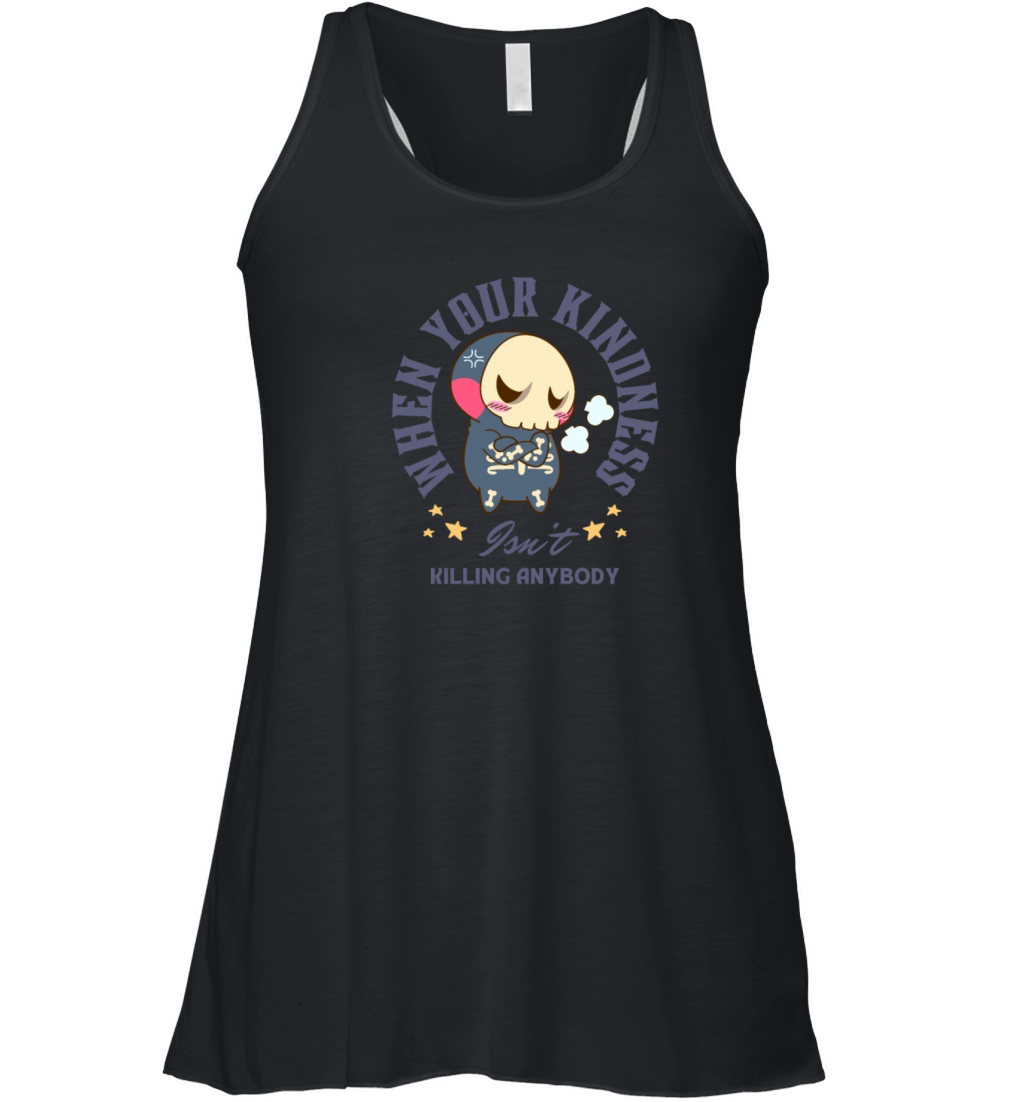 Angry Skeleton Kindness Quote Art Women's Flowy Tank Top