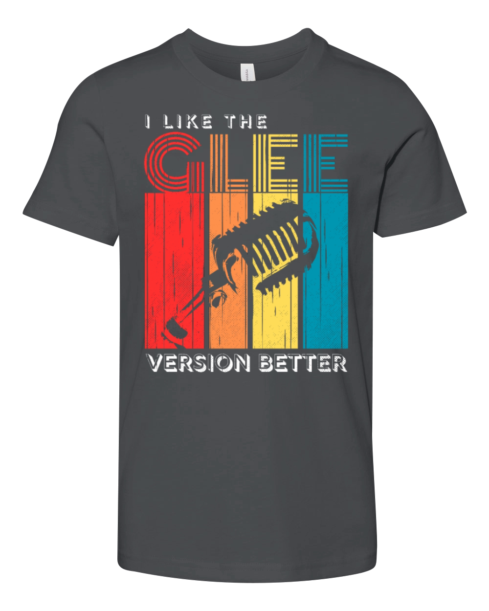 I Like the Glee Version Better Vintage Mic Youth Unisex Jersey Tee