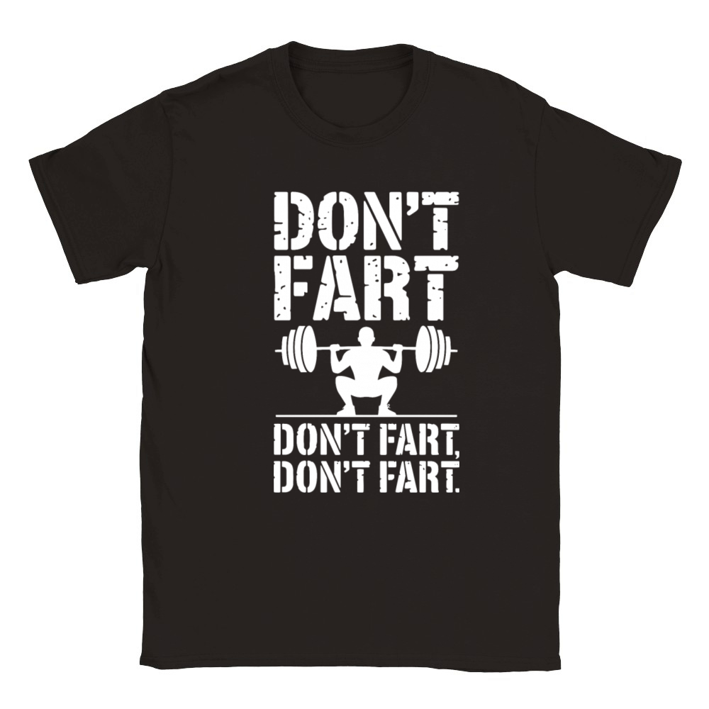 Dont Fart Funny Weightlifting Squat Gym Humor Classic Kids Crewneck T-shirt