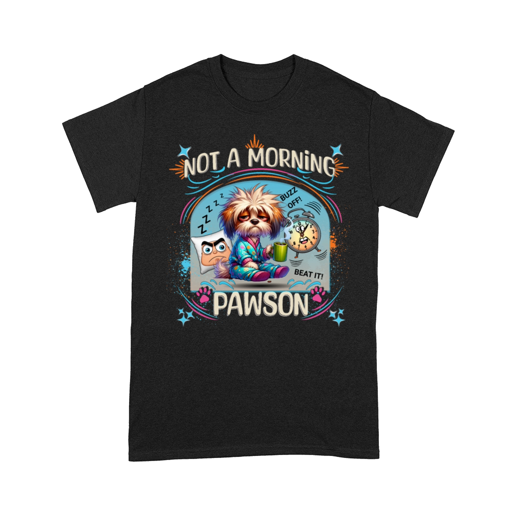 NOT A MORNING PAWSON Dog Design Comfort T-shirt