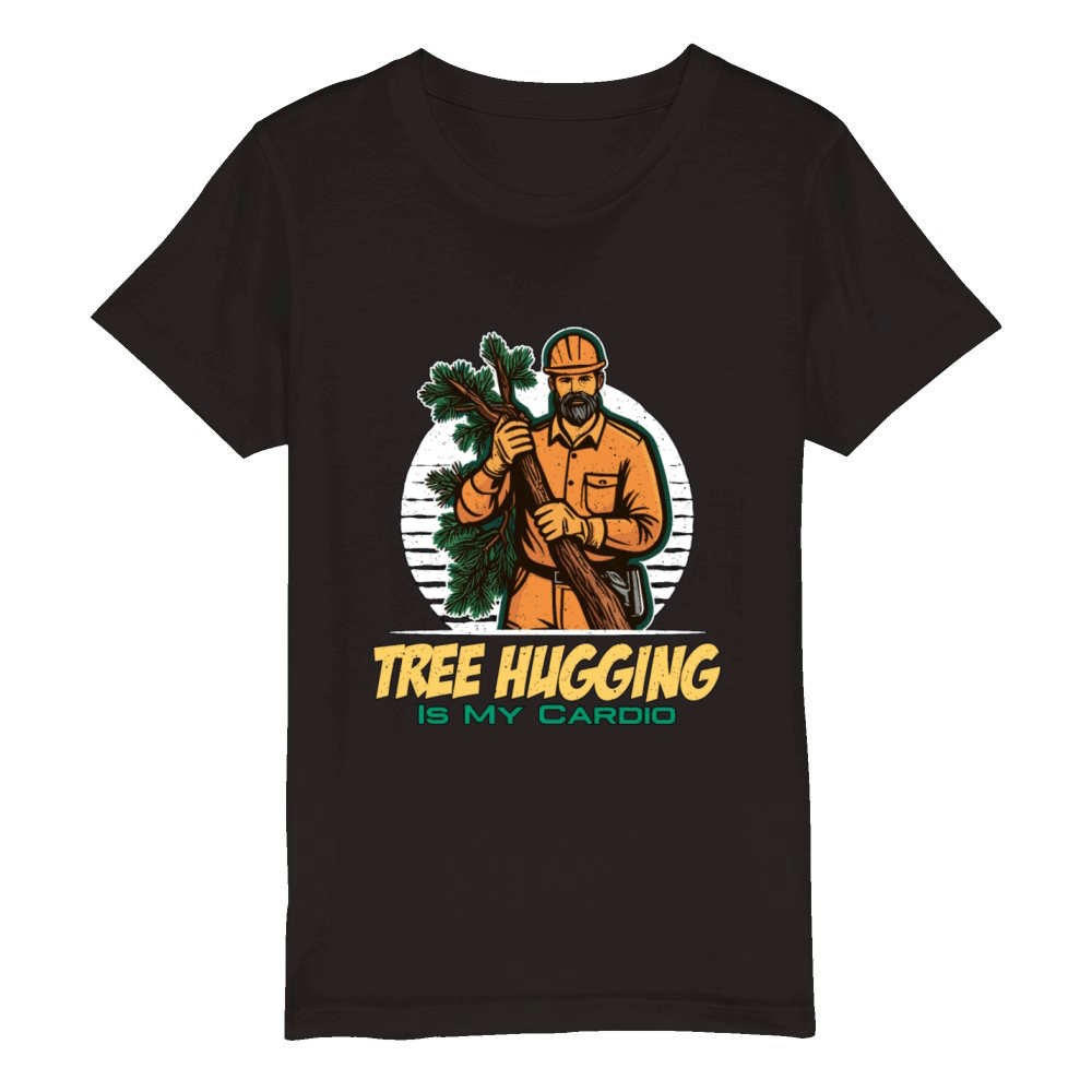 Arborist Tree Hugging Is My Cardio Tree Surgeon Organic Kids Crewneck T-shirt