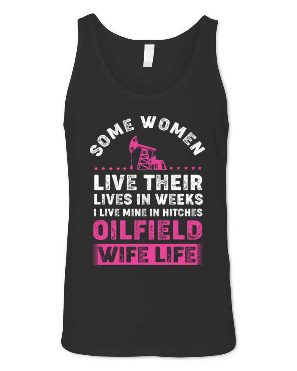 Vintage Oilfield Worker Oilfield Wife Life Unisex Jersey Tank
