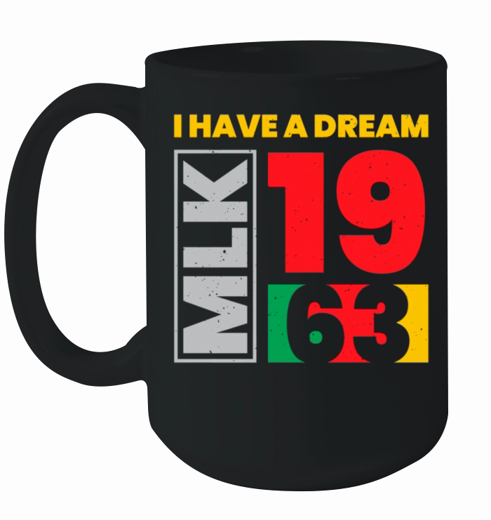 I Have a Dream MLK Day Black History Month Ceramic Mug