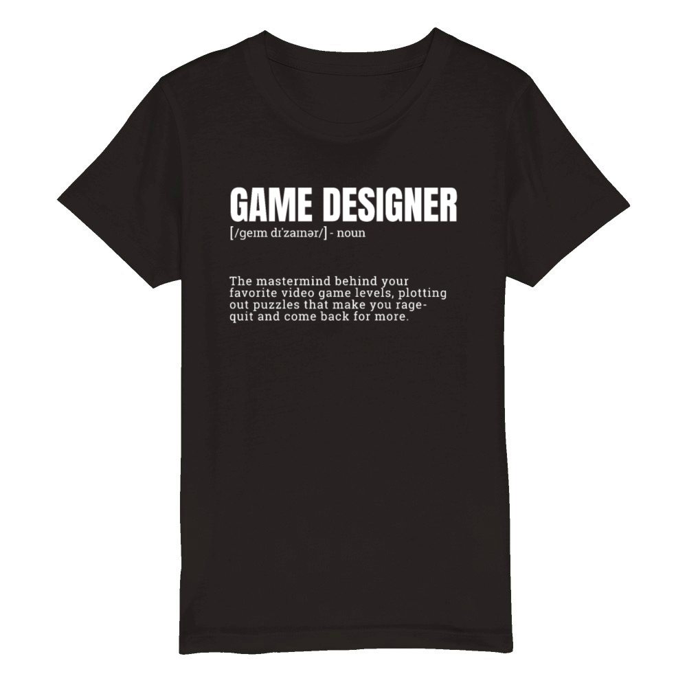 Game Designer Definition Humorous Quote Organic Kids Crewneck T-shirt