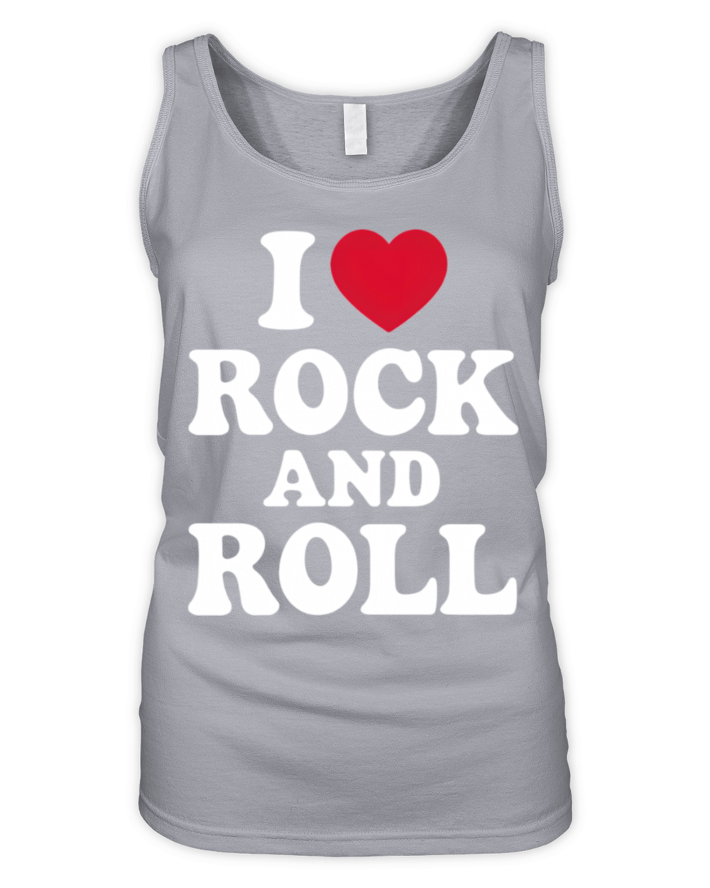 I Love Rock And Roll Bold Statement for Music Love Organic Women's Tank Top