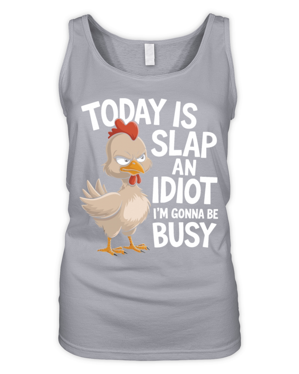 Today Is Slap An Idiot Day I m Gonna Be Busy Funny Organic Women's Tank Top