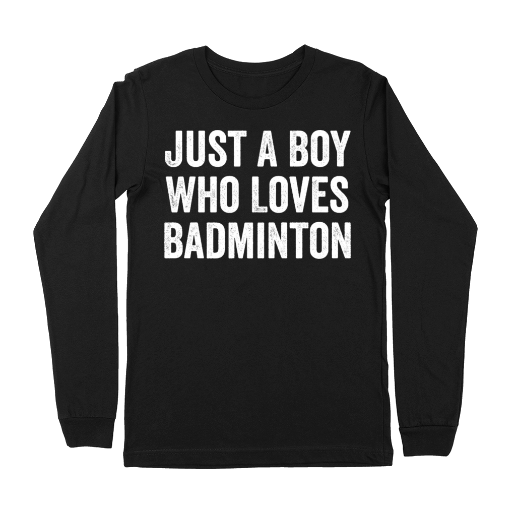 Just a Boy Who Loves Badminton Player Premium Long Sleeve