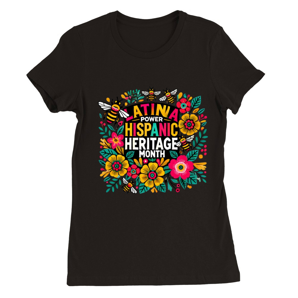 Latina floral girl power Hispanic Heritage month Premium Womens Crewneck T-shirt