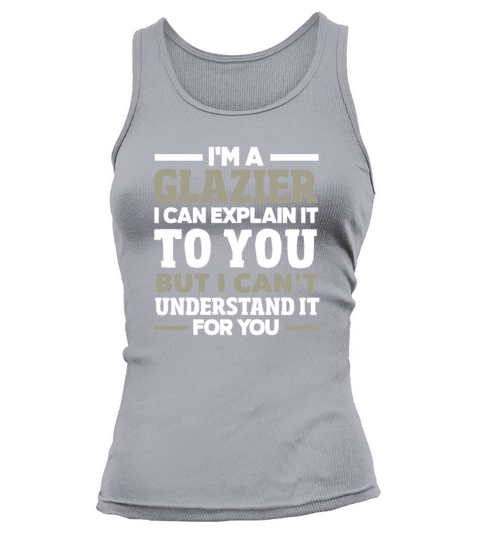 Funny Glazier Gift Tank top Woman