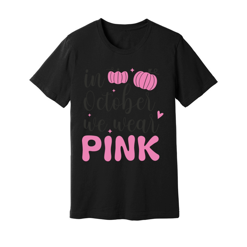 In October We Wear Pink Unisex Jersey Tee