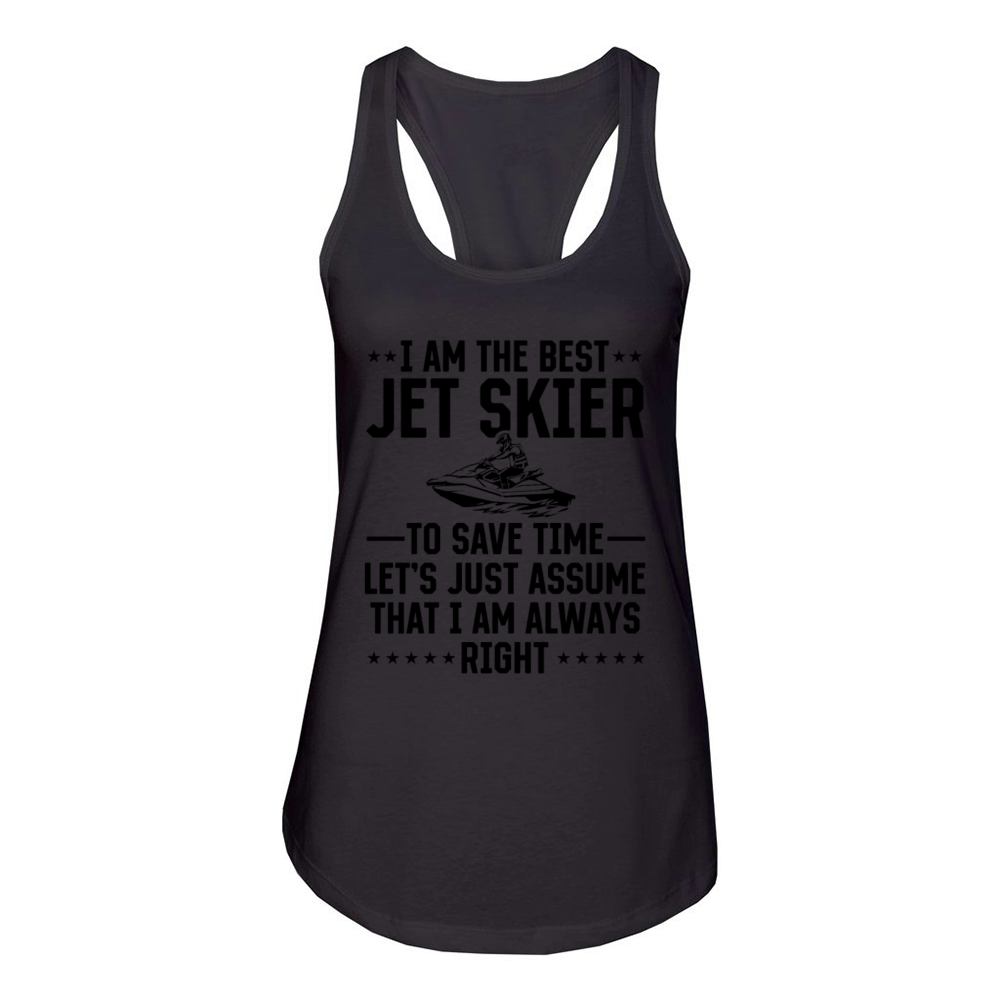 I am the best jet skier - Funny Jetski Rider Women's Racerback Tank