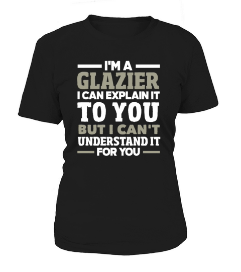 Funny Glazier Gift Women's T-Shirt