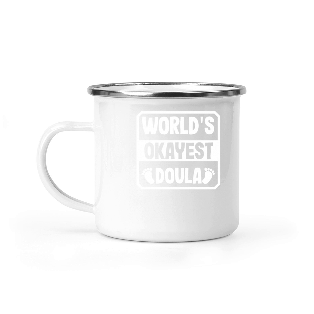 Doula Gift Doula Life Doulas Camping Mug