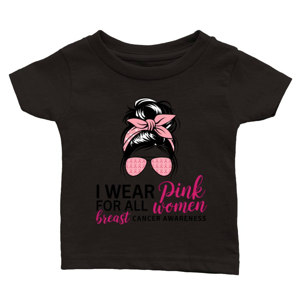 Breast Cancer Awareness I Wear Pink For All Women Classic Baby Crewneck T-shirt