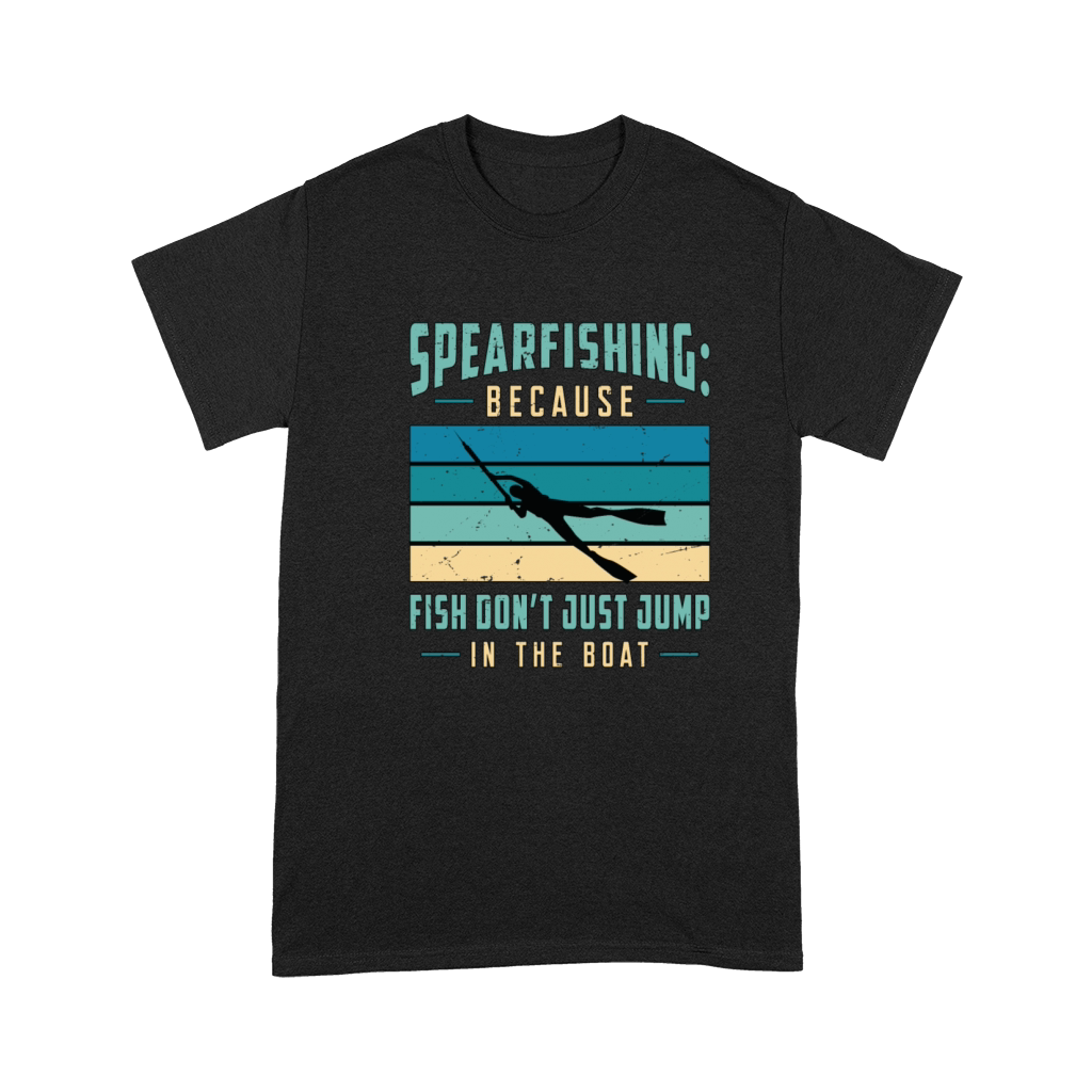 Spearfishing Because Fish Dont Just Snorkeling Premium T-shirt