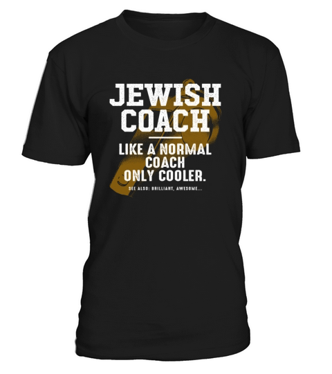 Jewish Coach Like a Normal Coach Jews Funny Hebrew T-Shirt Unisex