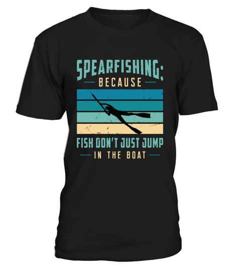Spearfishing Because Fish Dont Just Snorkeling T-Shirt Unisex