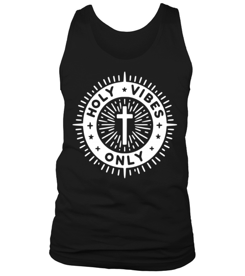 Holy Vibes Only Tank Top Unisex