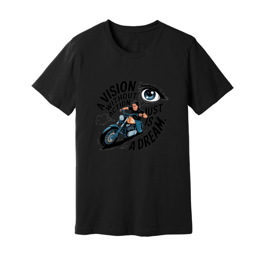A Vision Without Action is just a Dream Unisex Jersey Tee