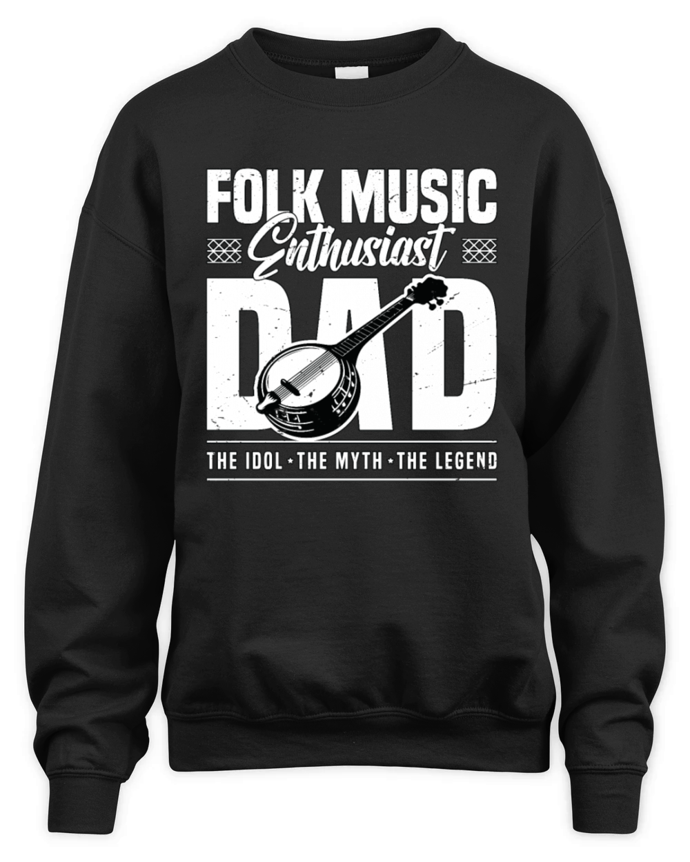 Folk Music Enthusiast Dad The Idol The Musician Unisex Premium Crewneck Sweatshirt
