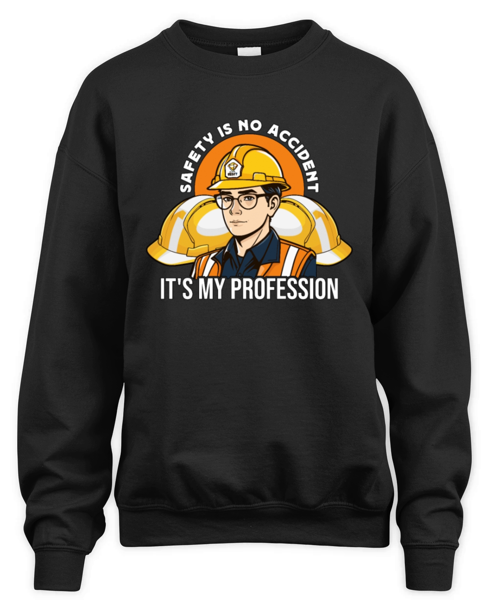 Safety Is No Accident Its My Profession Officer Unisex Premium Crewneck Sweatshirt