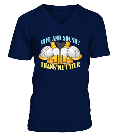 Safety Officer Safe And Sound Thank Safety Manager V-Neck T-shirt