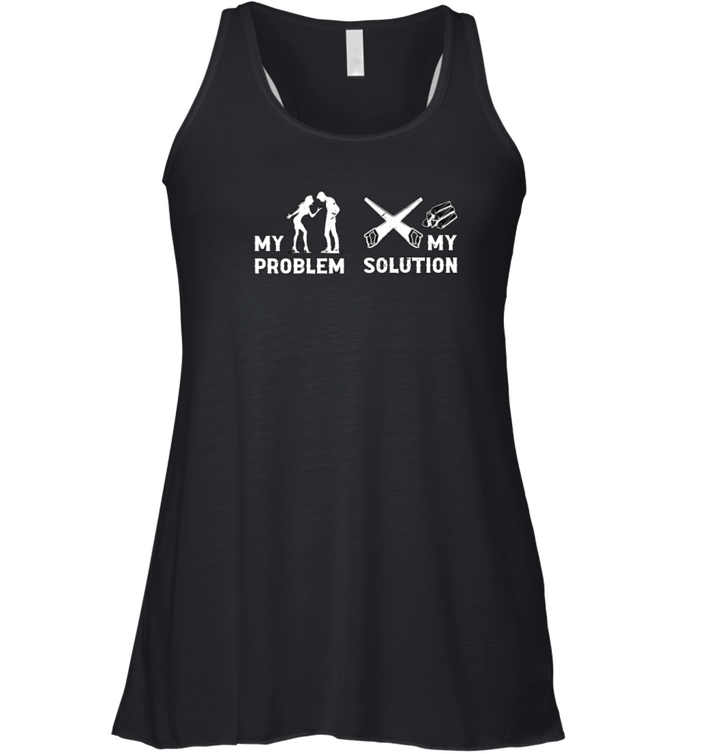 Arborist My Problem My Pictogram Dad Tree Climber Women's Flowy Tank Top