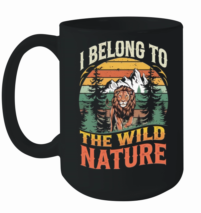 I Belong To The Wild Wild Lion Ceramic Mug