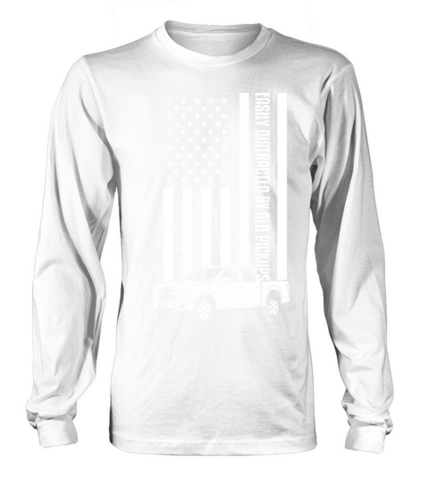 Easily Distracted By Old Pickup Trucks USA Flag Long sleeved Unisex