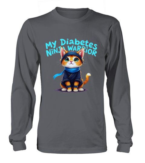 My Diabetes Ninja Warrior Stand Strong Long sleeved Unisex
