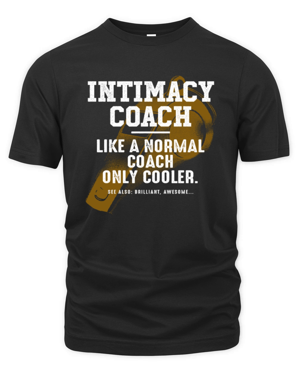 Intimacy Coach Like a Normal Coach Sex Coach Funny Organic Unisex T-shirt