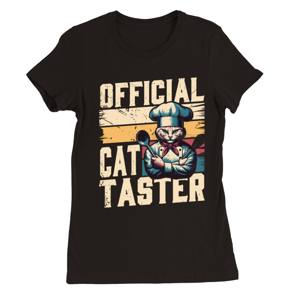 Cat Lovers Official Taster - Fun Thanksgiving Hum Premium Womens Crewneck T-shirt
