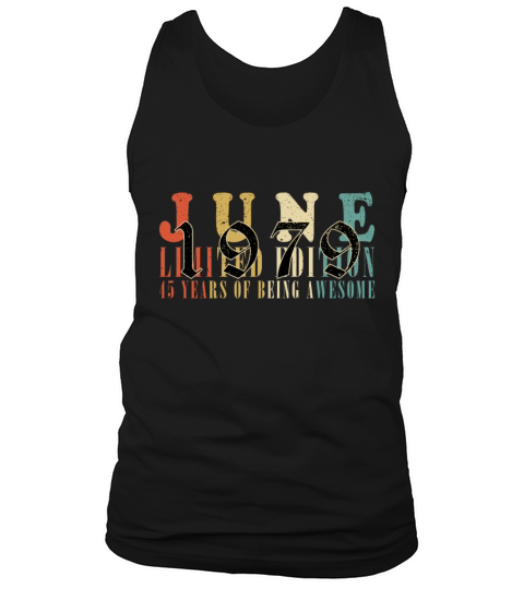 45th birthday 45 years June 1979 Tank Top Unisex