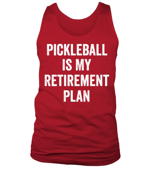 Pickleball Is My Retirement Plan Vintage Tank Top Unisex