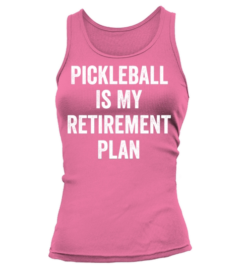 Pickleball Is My Retirement Plan Vintage Tank top Woman