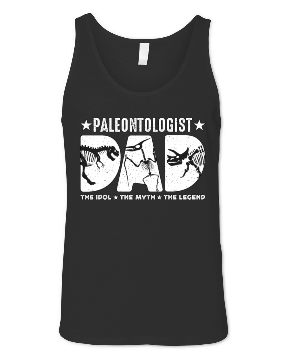 Paleontologist Dad The Idol The Myth Archaeologist Unisex Jersey Tank