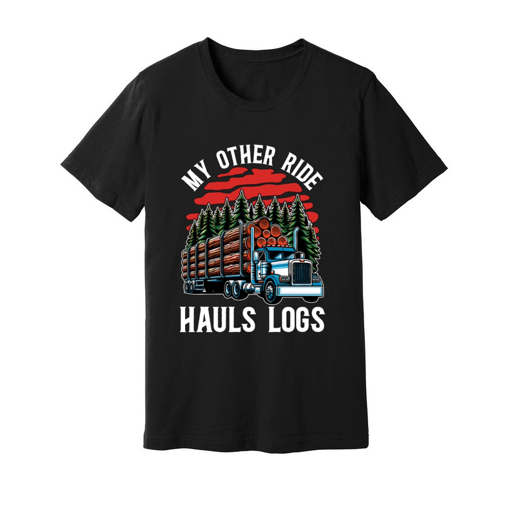 Logging My Other Ride Hauls Logs Arborist Logger Unisex Jersey Tee