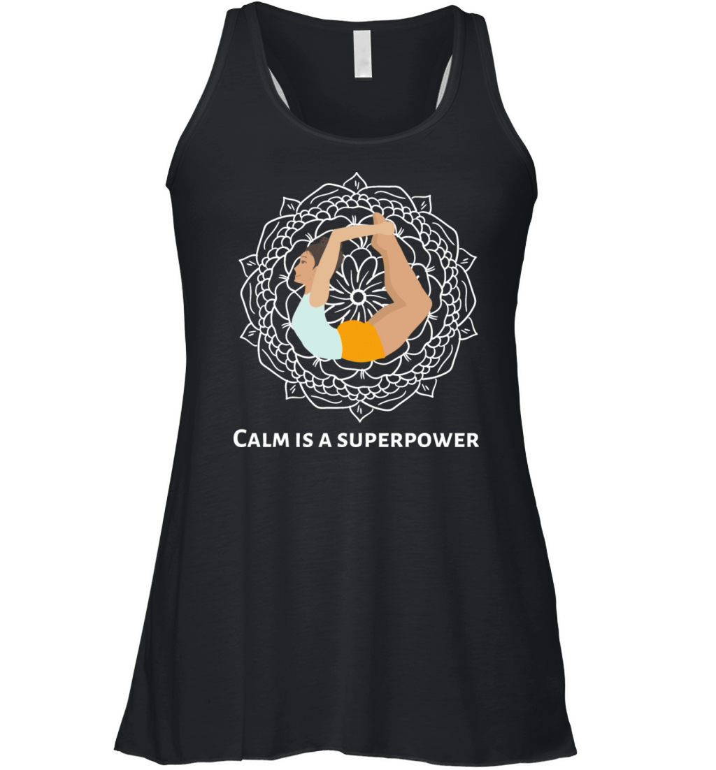 Calm is a superpower Women's Flowy Tank Top