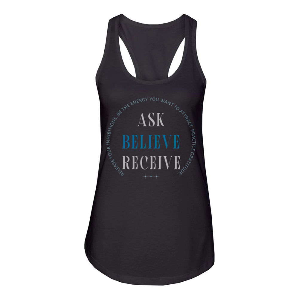 ASK BELIEVE RECEIVE Women's Racerback Tank