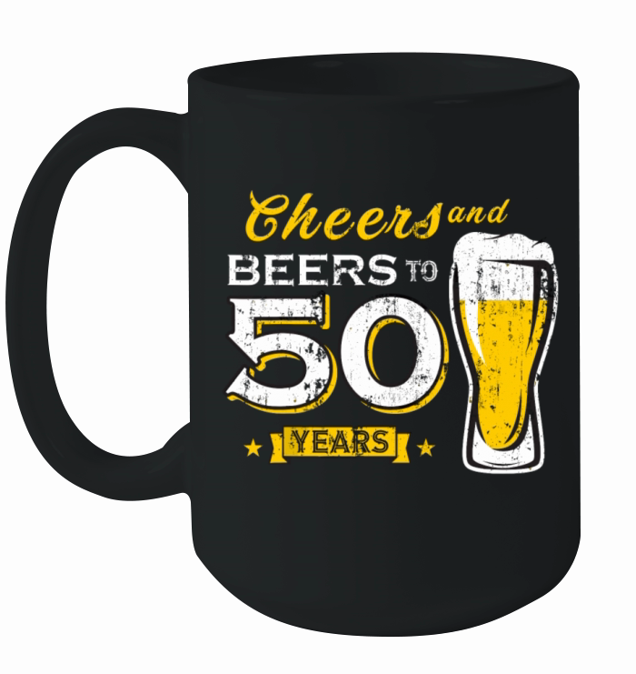 Cheers And Beers To 50 Years 50th Funny Birthday Ceramic Mug