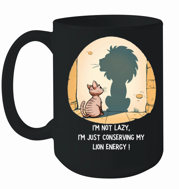 Im not a lazy cat t-shirt Ceramic Mug