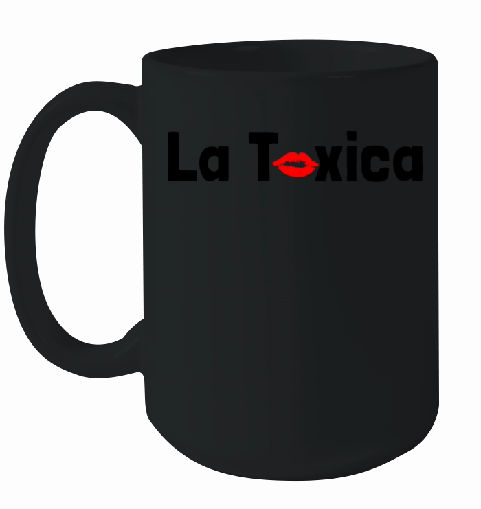 La Toxica Lips Funny Toxic Woman Womens La Toxica Ceramic Mug