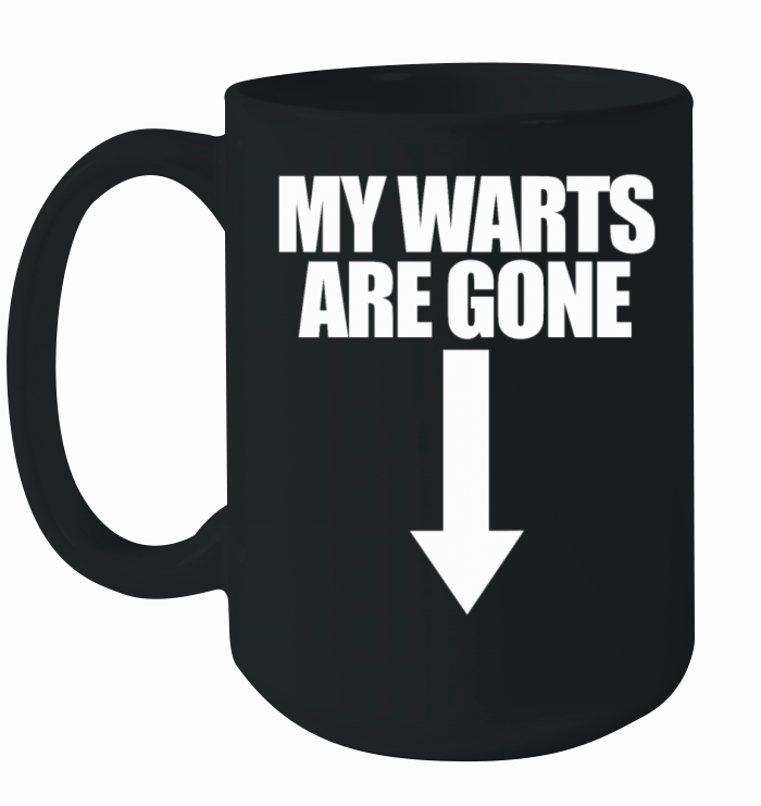 My Warts Are Gone Arrow Down Raunchy Embarrassing Ceramic Mug