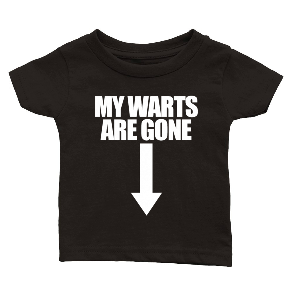 My Warts Are Gone Arrow Down Raunchy Embarrassing Classic Baby Crewneck T-shirt