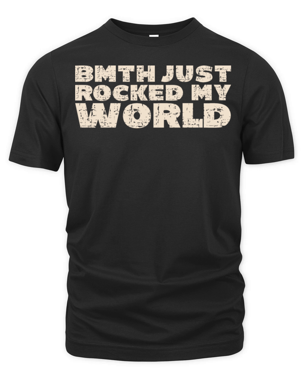 BMTH Just Rocked My World Grunge Text Design Organic Unisex T-shirt