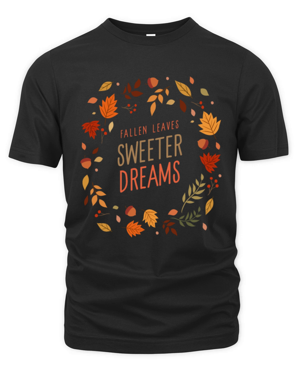 Fallen Leaves Sweeter Dreams Organic Unisex T-shirt