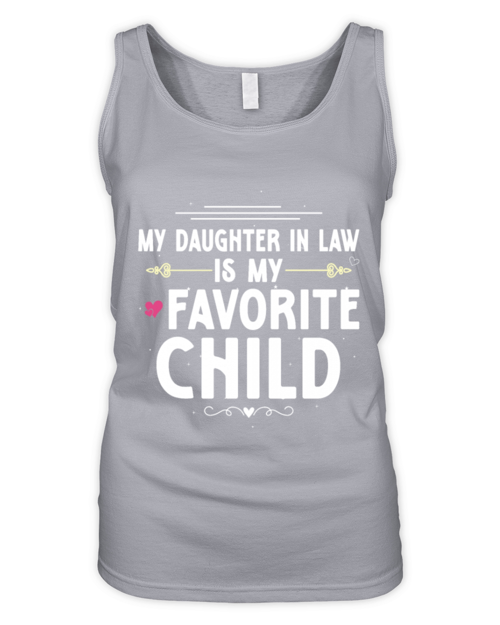 My Daughter In Law Is My Favorite Child Funny Mot Organic Women's Tank Top