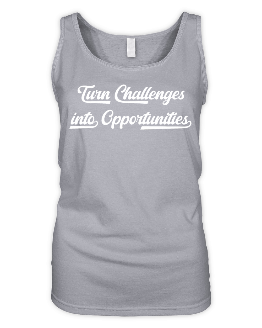 Turn challenges into opportunities Organic Women's Tank Top