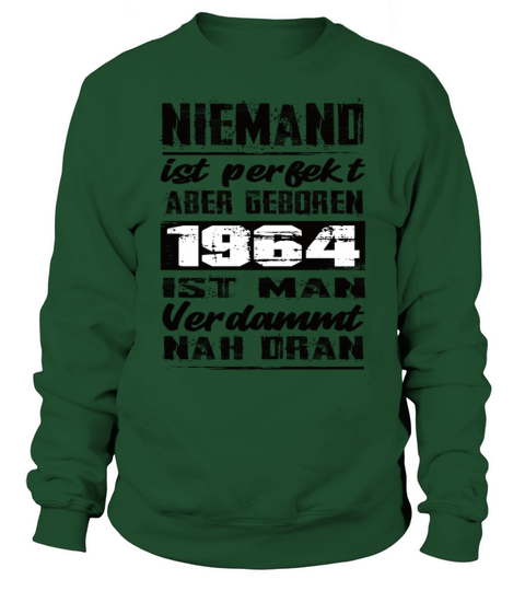 Nobody Is Perfect But Born 1964 Birthday Sweatshirt Unisex