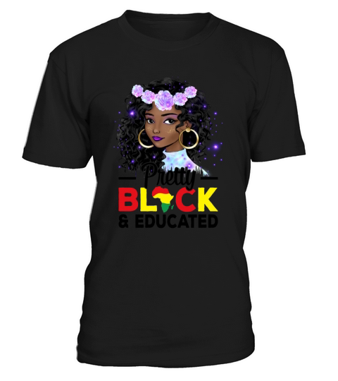 Pretty Black and Educated Black History Month T-Shirt Unisex